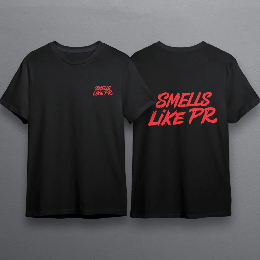 Smells Like PR t-shirt